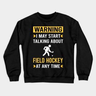 Warning Field Hockey Crewneck Sweatshirt